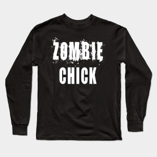 Zombie Chick: Funny Apocalypse T-Shirt Long Sleeve T-Shirt